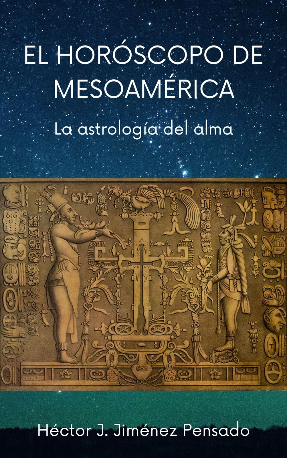 Portada del libro El Horóscopo de Mesoamérica: La astrología del alma